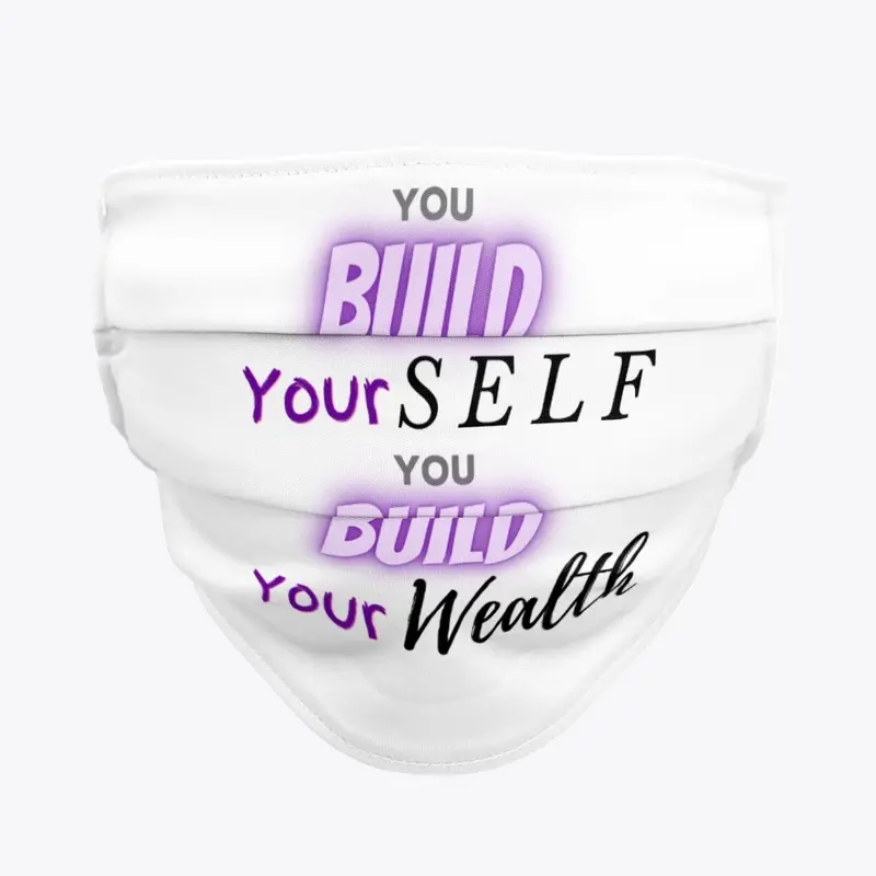 Build Yourself, Build Your Wealth